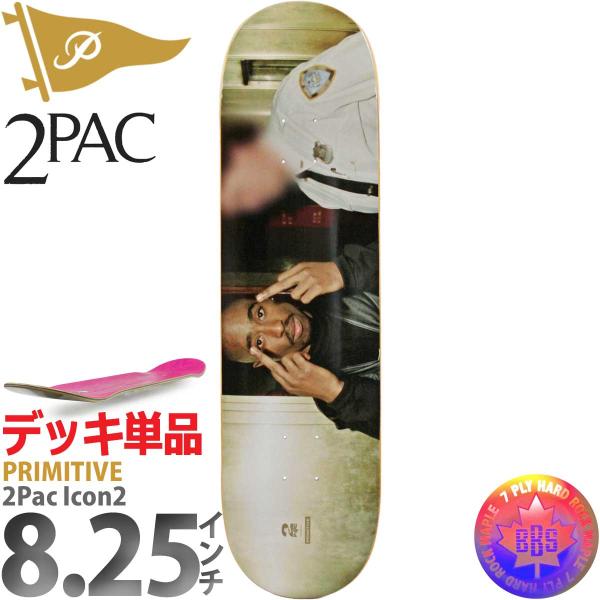 プリミティブ 8.25インチ スケボー デッキ Primitive Skateboard 2Pac ...