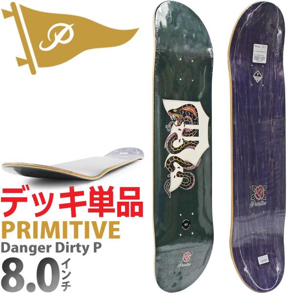 プリミティブ 8.0インチ スケボー デッキ Primitive Skateboard Danger...