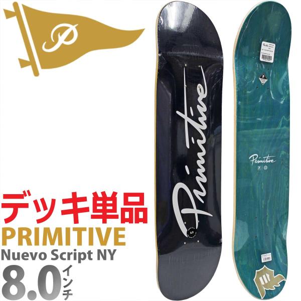 プリミティブ 8.0インチ スケボー デッキ Primitive Skateboard Nuevo ...
