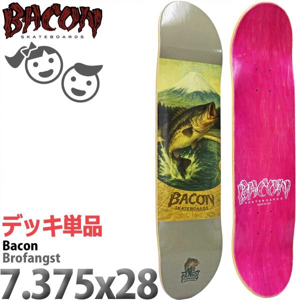 ベーコン 7.375インチ スケボー キッズデッキ Bacon Brofangst Deck ブロフ...