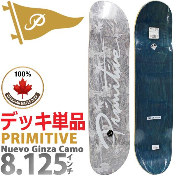 プリミティブ スケボー デッキ 8.125インチ Primitive Nuevo Ginza Cam...