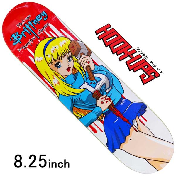 Hook Ups 8.25インチ スケボー デッキ フックアップス スケートボード Brittney...