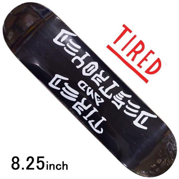 タイレッド 8.25インチ スケボー デッキ Tired Skateboards Destroyed...