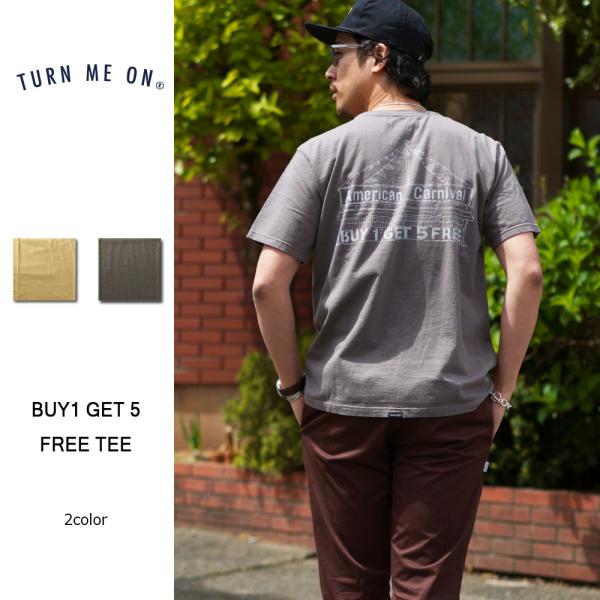 TURN ME ON BUY1 GET5 FREE TEE 123-508 ターンミーオン ブランド...