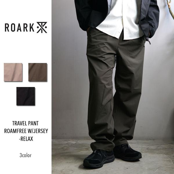 2026秋冬新作 ROARK REVIVAL TRAVEL PANT ROAMFREE W/JERS...