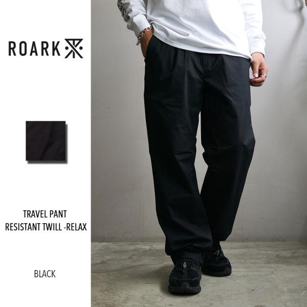 2026秋冬新作 ROARK REVIVAL TRAVEL PANT RESISTANT TWILL...