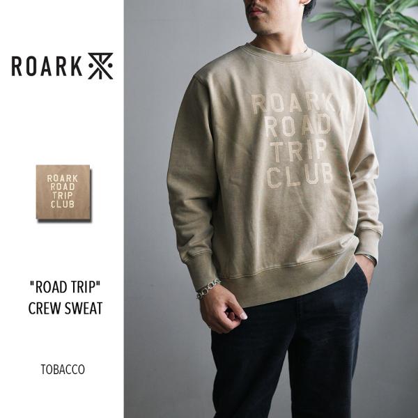 2026秋冬新作 ROARK REVIVAL "ROAD TRIP" CREW SWEAT RSWJ...