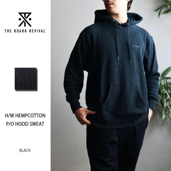 ROARK REVIVAL H/W HEMPCOTTON P/O HOOD SWEAT RSWJH1...