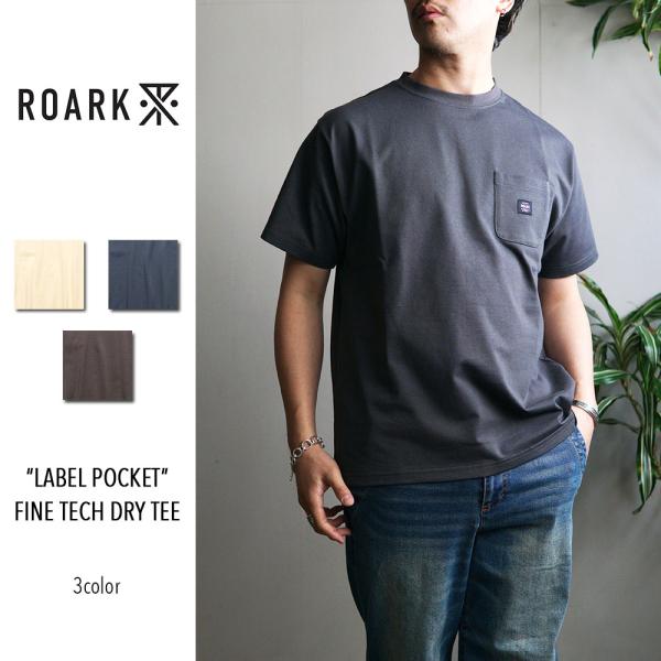 ROARK REVIVAL "LABEL POCKET" FINE TECH DRY TEE RTJ...