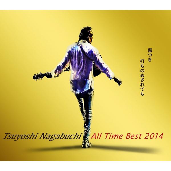 優良配送 CD Tsuyoshi Nagabuchi All Time Best 2014 傷つき打...