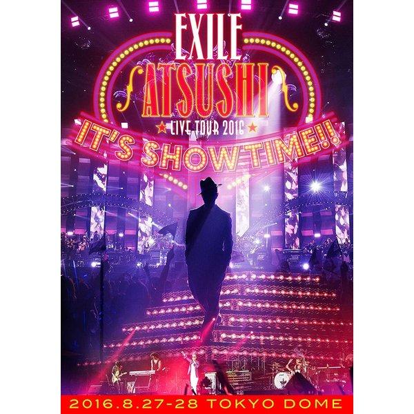 優良配送 EXILE ATSUSHI LIVE TOUR 2016 &quot;IT&apos;S SHOW TIME!...