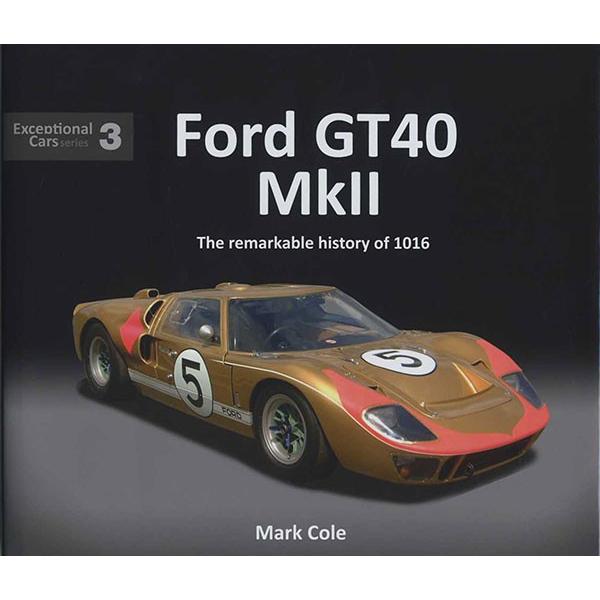Ford GT40 MkII - The remarkable history of 1016 フォ...