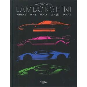 Lamborghini - Where Why Who When What ランボルギーニ どこで、なぜ、誰が、いつ、何を｜d-tsutayabooks