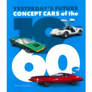 Concept Cars of the 1960s: Yesterday's Future｜d-tsutayabooks