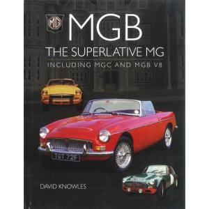 MGB - The Superlative MG: Including MGC and CGB V8｜d-tsutayabooks
