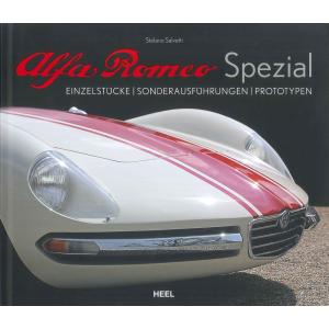 Alfa Romeo Spezial: Einzelstucke - Sonderausfuhrungen - Prototypen