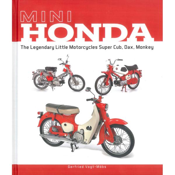 Mini Honda: The Legendary Little Motorcycles Super...