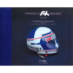 FORMULA HELMET LA LEGENDE DES CASQUES DE F1 1969-1999(PROST COVER)｜d-tsutayabooks