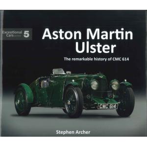 Aston Martin Ulster: The Remarkable History of CMC 614: Exceptional Cars 5｜d-tsutayabooks