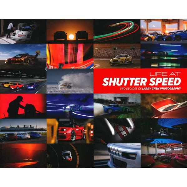 Life At Shutter Speed: Two Decades of Larry Chen P...