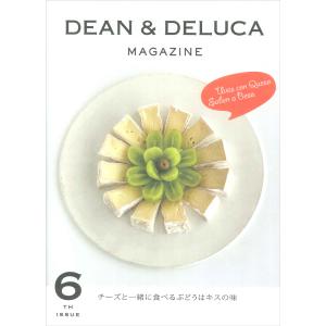 DEAN & DELUCA MAGAZINE ISSUE06