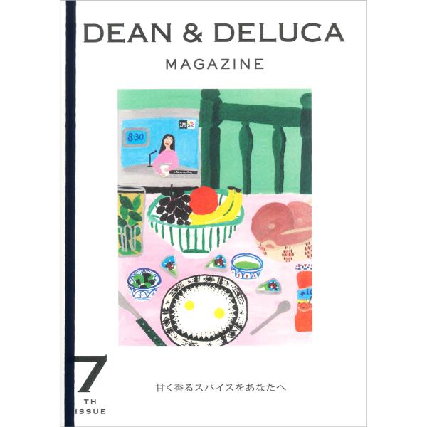 DEAN &amp; DELUCA MAGAZINE ISSUE 07