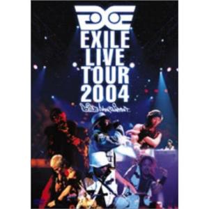 EXILE LIVE TOUR 2004 'EXILE ENTERTAINMENT' DVD｜dai10ku