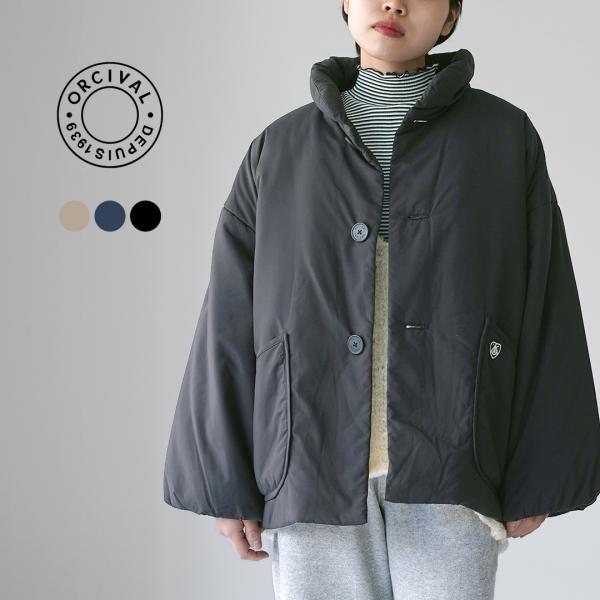 ORCIVAL（オーシバル） スタンドカラー 中綿ブルゾン / ジャケット レディース ライトアウタ...