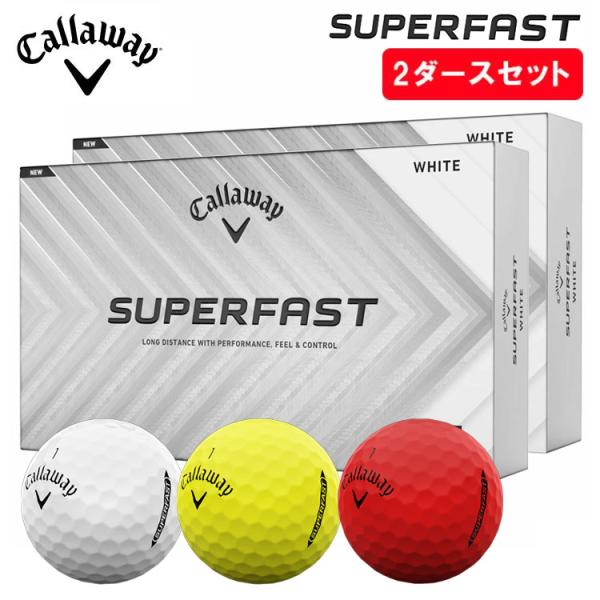 【2ダースセット・30球】キャロウェイ Callaway SUPERFAST スーパーファスト ゴル...