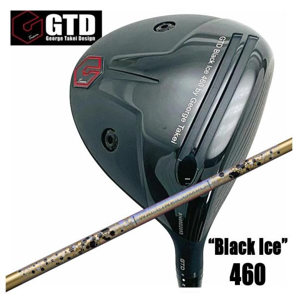【特注カスタムクラブ】 GTD ジョージ武井デザイン GTD Black Ice 460 ドライバー...