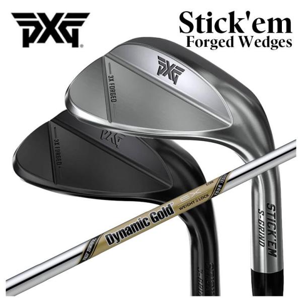 PXG Stick’em フォージドウェッジ  スティッキム トゥルーテンパー ダイナミックゴールド...