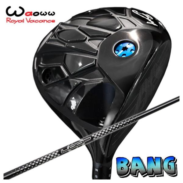 【特注・ヘッド在庫有り】 Waoww（ワオ） Bang（バン）ドライバー シンカグラファイト LOO...
