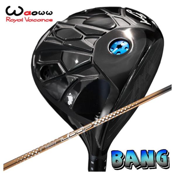 【特注・ヘッド在庫有り】 Waoww（ワオ） Bang（バン）ドライバー シンカグラファイト LOO...