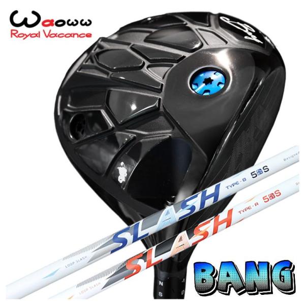 【特注・ヘッド在庫有り】 Waoww（ワオ） Bang（バン）ドライバー シンカグラファイト LOO...