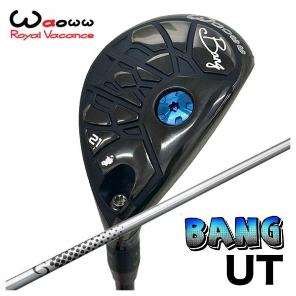 【特注】 Waoww ワオ Bang バン ユーティリティ UT シンカグラファイト LOOP HY...