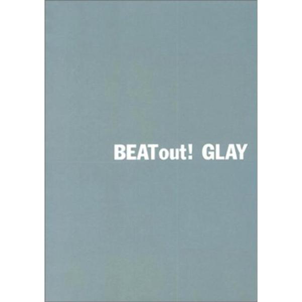 BS GLAY/BEAT OUT (ビートアウト)