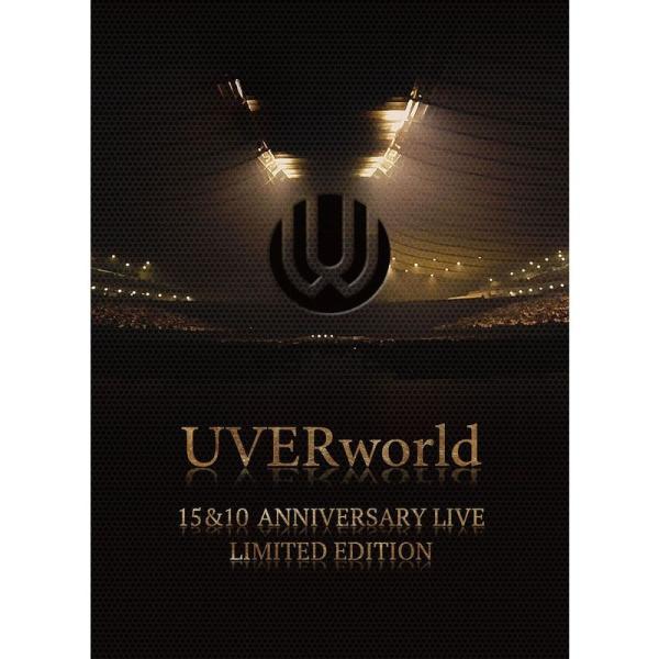 UVERworld 15&amp;10 Anniversary Live LIMITED EDITION(完...