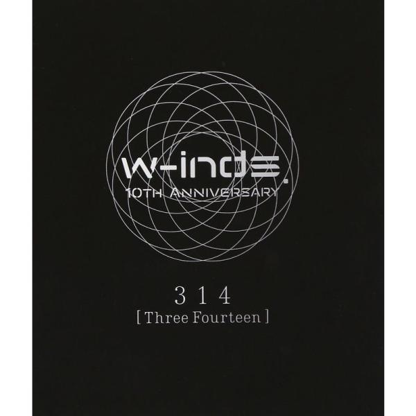 w-inds. 10th Anniversary 314 Three Fourteen Blu-ra...