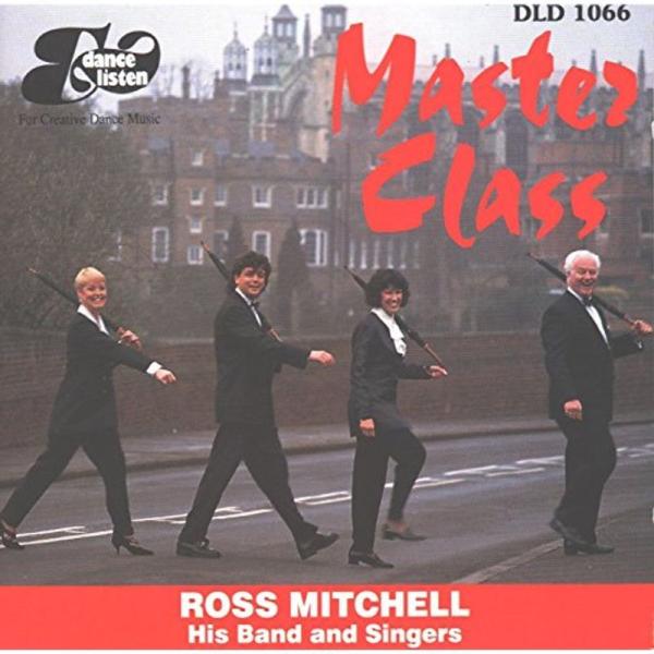 MASTER CLASS / ROSS MITCHELL