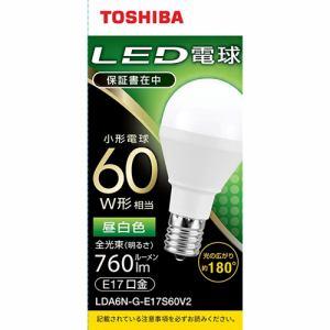 東芝 LDA6N-G-E17S60V2 LED小型電球 E17 60W形相当 昼白色 配光角180°...