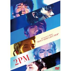 2PM 1st Concert in SEOUL “DON’T STOP CAN’T STOP”(初回生産限定盤) [DVD]｜dearshoes