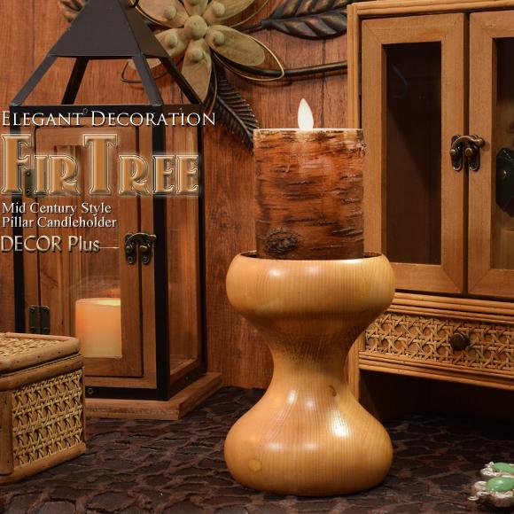 Fir Tree フェアツリー ウッドキャンドルホルダー キャンドルスタンド ピラー ロウソク立て