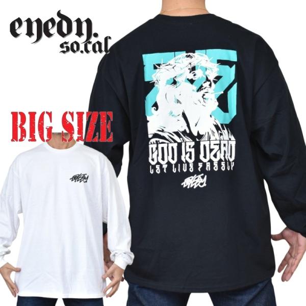 大きいサイズ メンズ EYEDY アイディー GOD IS DEAD ロンＴ 長袖Ｔシャツ 黒 ブラ...