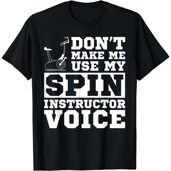 Don&apos;t Make Me Use My Spin Instructor Voice Spinnin...