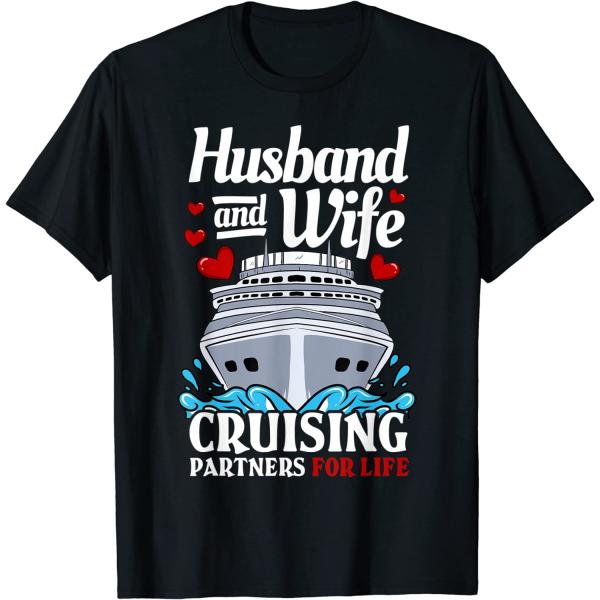 Cruising Cruise Vacation Husband Wife Couple T-Shi...