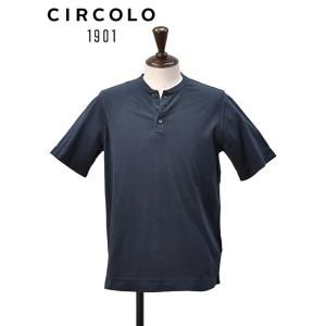 チルコロ CIRCOLO1901 ヘンリーネックTシャツ メンズ 半袖 コットンジャージー ネイビー 製品染め ボックスシルエット 国内正規品 でらでら 公式ブランド｜deradera