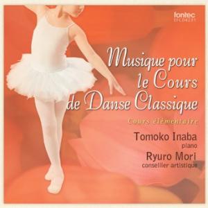 バレエ　レッスン　稲葉智子 Musique pour le Cours de Danse Class...