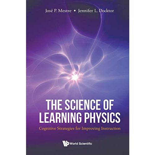 Science Of Learning Physics, The: Cognitive Strate...