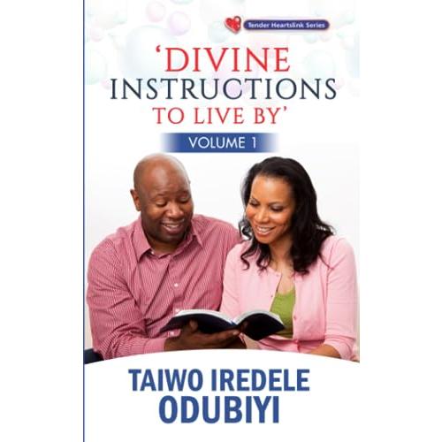 Divine instructions to live by - Volume 1