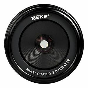 Meike 固定焦点レンズ 単焦点レンズ 28mm F2.8 ミラーレースカメラ対応 APS-C手動フォーカスレンズ 選べる5マウン